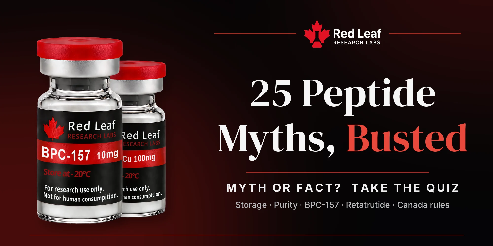 Red Leaf BPC-157 and GHK-Cu research vials next to the headline 25 Peptide Myths, Busted: myth or fact? Take the quiz